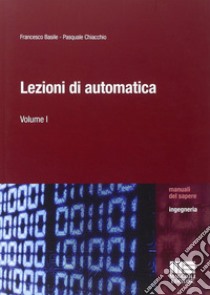 Lezioni di automatica libro di Basile Francesco; Chiacchio Pasquale