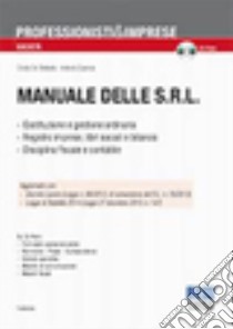 Manuale delle Srl. Con CD-ROM libro di De Stefanis Cinzia - Quercia Antonio