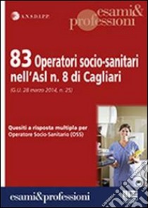 83 operatori socio-sanitari nell'Asl n.8 di Cagliari libro