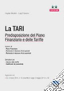 La TARI. Con CD-ROM libro di D'Aprano Luigi; Micetich Haydèe