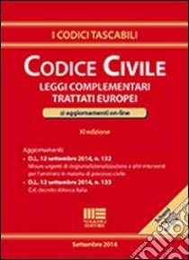 Codice civile. Leggi complementari. Trattati europei. Con aggiornamento online libro