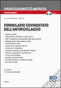 Formulario commentato dell'antiriciclaggio. Con CD-ROM libro di Bianchi Fabio; Rizzi Luigi