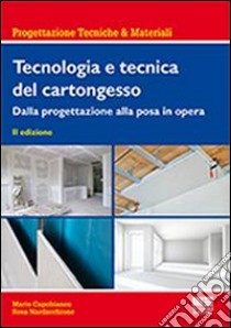 Tecnologia e tecnica del cartongesso libro di Capobianco Mario; Nardacchione Rosa