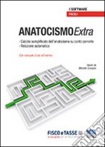 Anatocismo extra. Software libro di Cruciano M. (cur.)