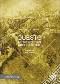 Questo Metropolitan Architecture libro di Contin Antonella