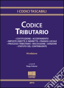 Codice tributario libro di Solenne D. (cur.)