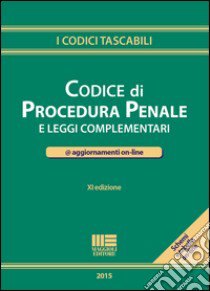 Codice di procedura penale e leggi complementari libro