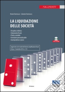 La liquidazione delle società. Con CD-ROM libro di Dammacco Renato; Dammacco Salvatore