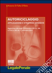 Autoriciclaggio libro di Di Tullio D'Elisiis Antonio