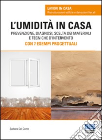 L'umidità in casa libro di Del Corno Barbara