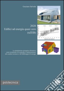 2020. Edifici ad energia quasi zero (nZEB) libro di Salvalai Graziano