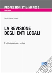 La revisione degli enti locali libro di Mulazzani Marcella