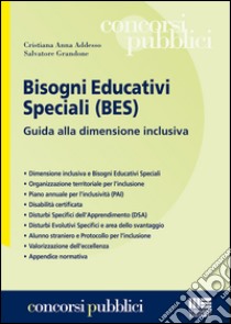 Bisogni educativi speciali (BES) libro di Addesso Cristiana Anna; Grandone Salvatore