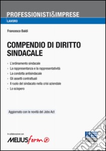 Compendio di diritto sindacale libro di Baldi Francesco