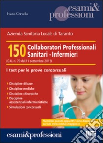 150 collaboratori professionali sanitari infermieri libro di Cervella Ivano