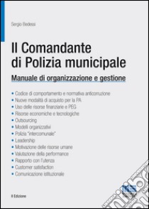 Il comandante di polizia municipale libro di Bedessi Sergio