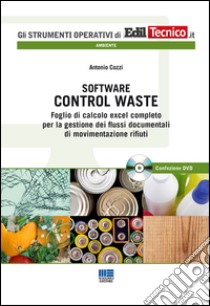 Software control waste. Ediz. cartacea libro di Cozzi Antonio