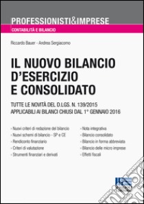 Il bilancio d'esercizio e consolidato libro di Bauer Riccardo; Sergiacomo Andrea