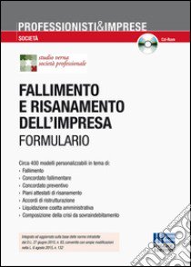 Fallimento e risanamento dell'impresa. Con CD-ROM libro di Studio Verna Società Professionale (cur.)