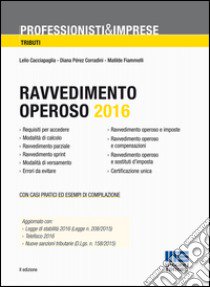 Ravvedimento operoso 2016 libro di Cacciapaglia Lelio; Pérez Corradini Diana; Fiammelli Matilde