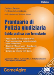 Prontuario di polizia giudiziaria libro di Bezzon Emiliano; Longobardo Ferdinando