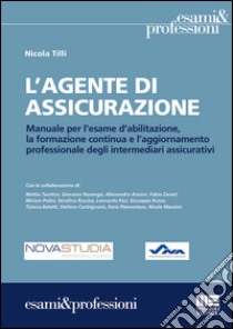 L'agente di assicurazione libro di Tilli Nicola