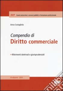 Compendio di diritto commerciale libro di Costagliola Anna