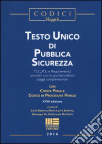 Testo unico di pubblica sicurezza libro