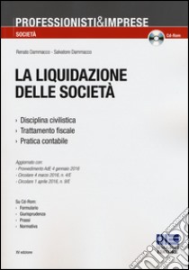 La liquidazione delle società. Con CD-ROM libro di Dammacco Renato; Dammacco Salvatore