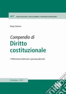 Compendio di diritto costituzionale libro di Solenne Diego; Verrilli Antonio