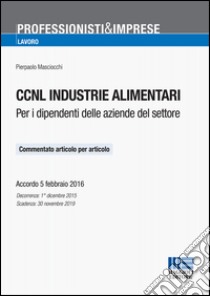 CCNL industrie alimentari libro di Masciocchi Pierpaolo