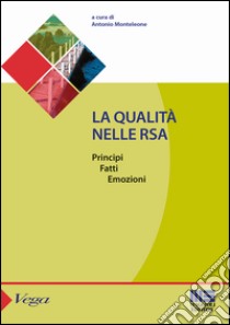 La qualità nelle RSA libro di Monteleone A. (cur.)