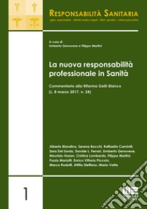 La nuova responsabilità professionale in sanità libro di Martini F. (cur.); Genovese U. (cur.)