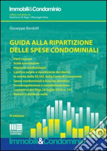 Guida alla ripartizione delle spese condominiali libro di Bordolli Giuseppe