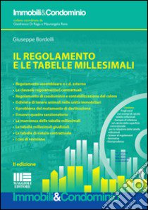 Il regolamento e le tabelle millesimali. Con CD-ROM libro di Bordolli Giuseppe