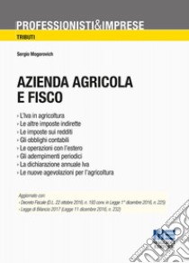 Azienda agricola e fisco libro di Mogorovich Sergio