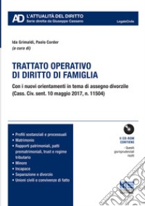 Trattato operativo di diritto di famiglia. Con CD-ROM libro di Grimaldi I. (cur.); Corder P. (cur.)