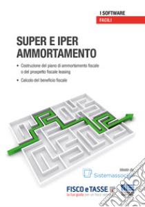 Super e iper ammortamento. Con CD-ROM libro