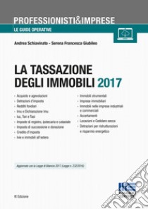 La tassazione degli immobili. Con CD-ROM libro di Schiavinato Andrea; Giubileo Serena Francesca