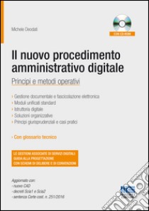 Il nuovo procedimento amministrativo digitale. Con CD-ROM libro di Deodati Michele