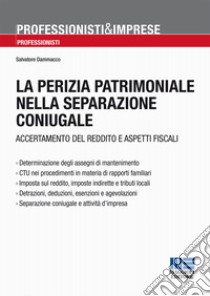 La perizia patrimoniale nella separazione coniugale libro di Dammacco Salvatore