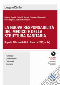 Responsabilità del medico e della struttura sanitaria. Con CD-ROM libro