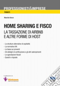 Home sharing e fisco libro di Secco Maurizio