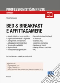 Bed & Breakfast e AffittaCamere libro di Santangelo Nicola