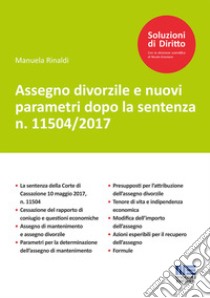 Assegno divorzile e nuovi parametri dopo la sentenza n. 11504/2017 libro di Rinaldi Manuela