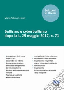 Bullismo e cyberbullismo dopo la L. 29 maggio 2017, n. 71 libro di Maria Sabina Lembo