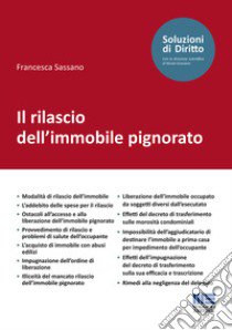 Il rilascio dell'immobile pignorato libro di Sassano Francesca