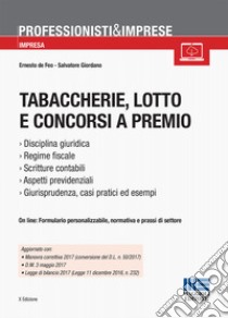 Tabaccherie, lotto e concorsi a premio libro di De Feo Ernesto; Giordano Salvatore