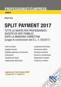 Split payment 2017 libro di Forte Nicola