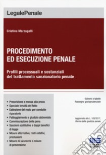 Procedimento ed esecuzione penale libro di Marzagalli Cristina